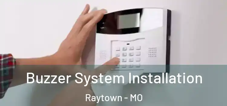 Buzzer System Installation Raytown - MO
