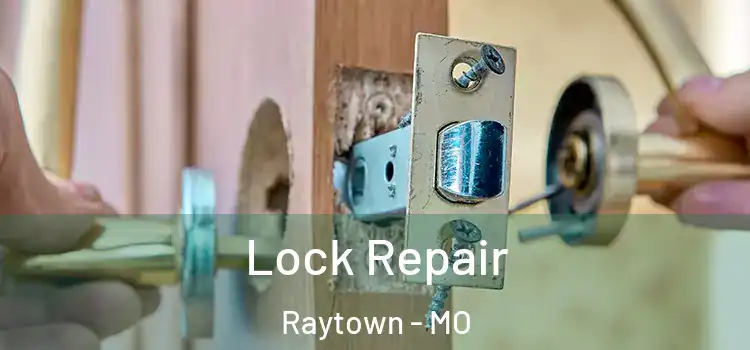 Lock Repair Raytown - MO