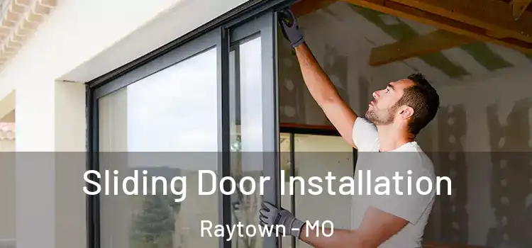 Sliding Door Installation Raytown - MO